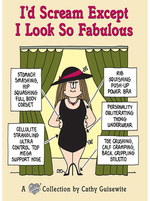 Title details for I'd Scream Except I Look So Fabulous by Cathy Guisewite - Available